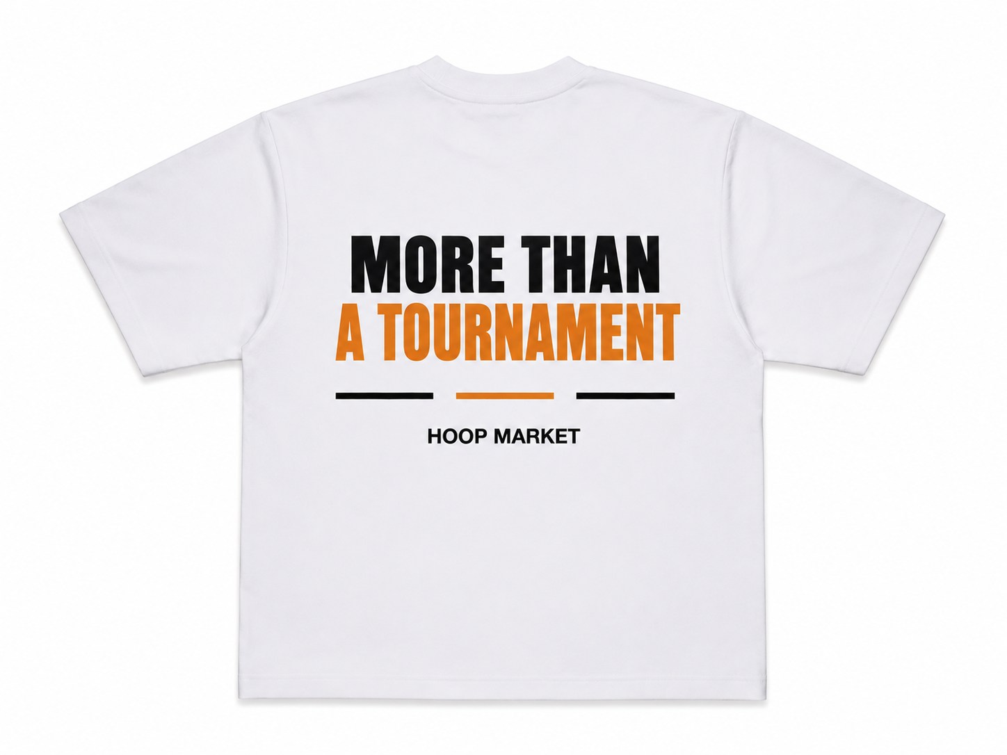More Than a Tournament — T-shirt